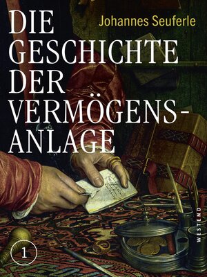 cover image of Die Geschichte der Vermögensanlage